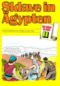 Die Bibel im Bild, Bd.11 : Sklave in Ägypten