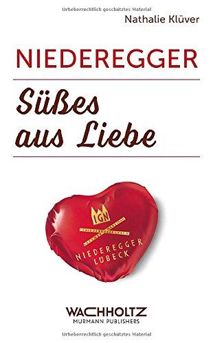 Niederegger: Süßes aus Liebe