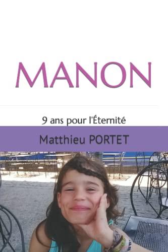 MANON: 9 ans pour l’Éternité