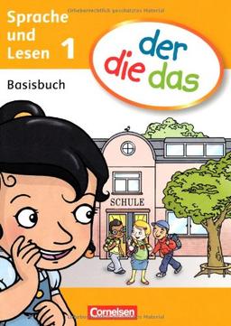 der die das - Erstlesen: 1. Schuljahr - Basisbuch Sprache und Lesen