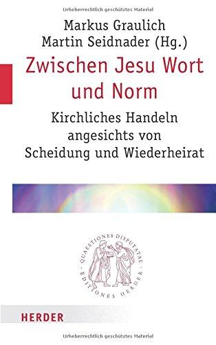 Zwischen Jesu Wort und Norm (Quaestiones disputatae)