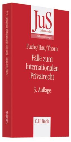 Fälle zum internationalen Privatrecht: Mit internationalem Zivilverfahrensrecht