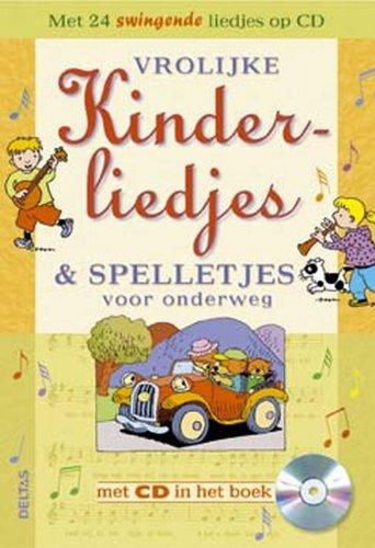 Vrolijke kinderliedjes en spelletjes voor onderweg + CD / druk 1: vrolijke kinderliedjes en spelletjes voor in de auto