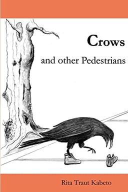 Crows and Other Pedestrians