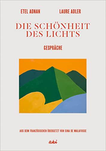 Die Schönheit des Lichts: Gespräche