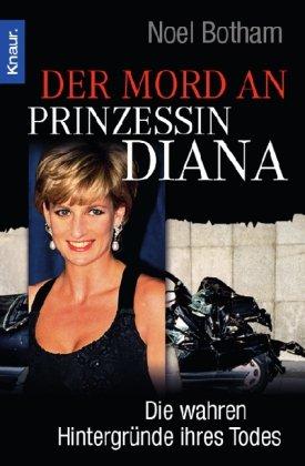 Der Mord an Prinzessin Diana: Die wahren Hintergründe ihres Todes