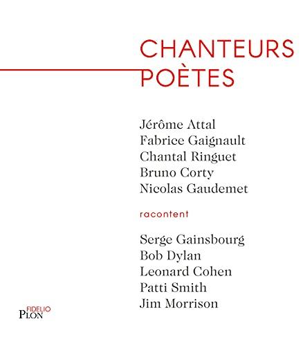 Chanteurs poètes : Serge Gainsbourg, Bob Dylan, Leonard Cohen, Patti Smith, Jim Morrison