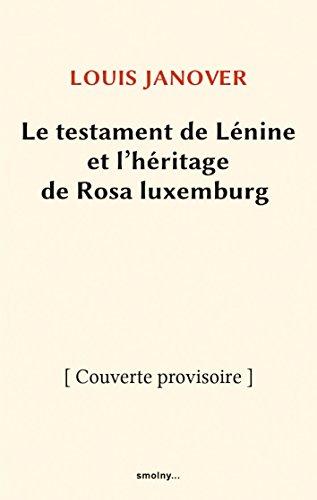 Le testament de Lénine et l'héritage de Rosa Luxemburg