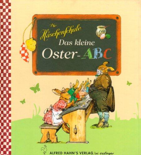 Das kleine Oster-ABC: Die Häschenschule