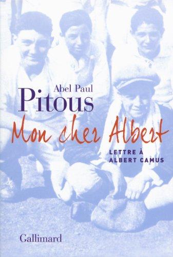 Mon cher Albert : lettre à Albert Camus