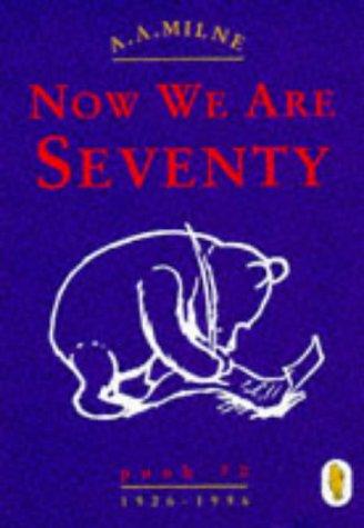 Winnie the Pooh: Now We are Seventy