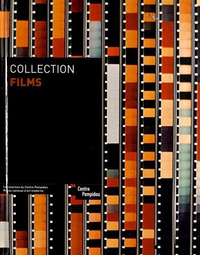 Collection films : la collection du Centre Pompidou, Musée national d'art moderne