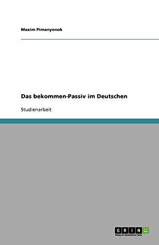 Das bekommen-Passiv im Deutschen