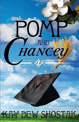 Pomp and Chancey (Chancey Books, Band 11)