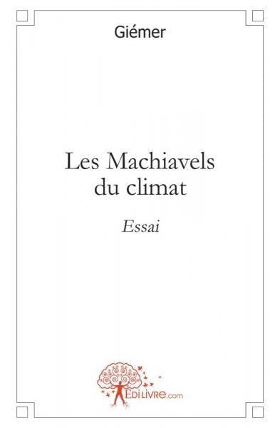 Les machiavels du climat