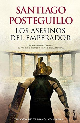 Los asesinos del emperador (Novela histórica)