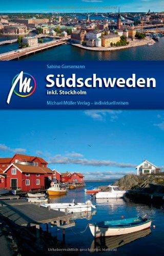 Südschweden inkl. Stockholm: Reiseführer mit vielen praktischen Tipps.