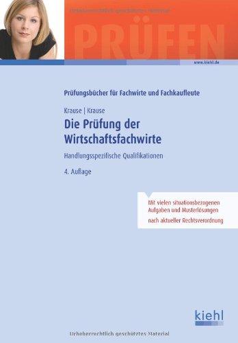 Die Prüfung der Wirtschaftsfachwirte: Handlungsspezifische Qualifikationen