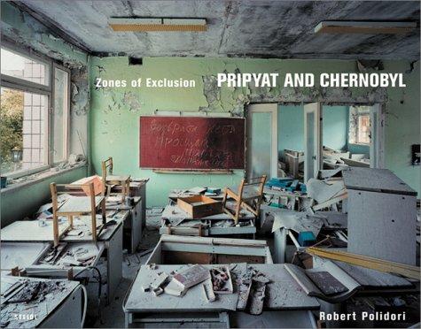 Sperrzonen: Pripyat and Chernobyl