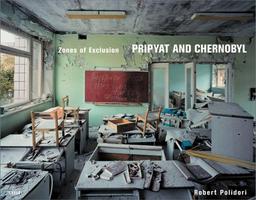 Sperrzonen: Pripyat and Chernobyl