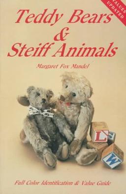 Teddy Bears and Steiff Animals (Teddy Bears & Steiff Animals)