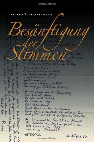 Besänftigung der Stimmen: Berlin, Budapest, Tübingen, Neuseeland - Begegnungen zwischen Ost und West