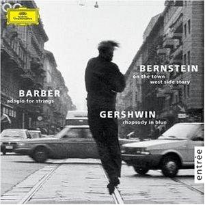 Gershwin: Rhapsody in Blue / Bernstein: On the Town, West Side Story / Barber: Adagio for Strings