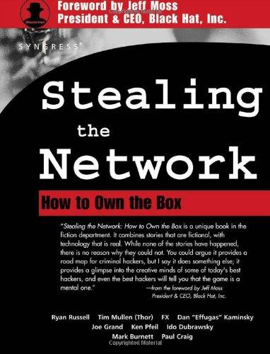 Stealing the Network: How to Own the Box (Cyber-Fiction)