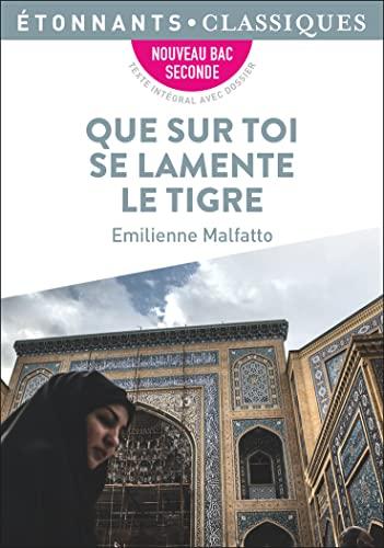 Que sur toi se lamente le Tigre : nouveau bac seconde