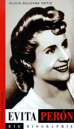 Evita Peron. Die Biographie