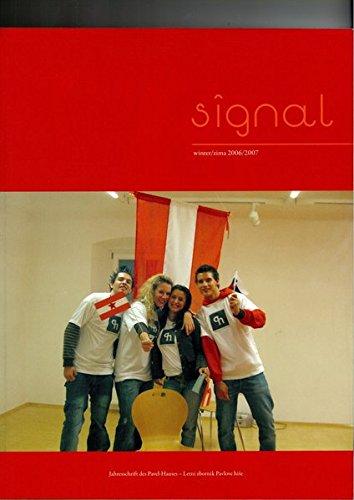 Signal 2006/07: Jahresschrift des Pavelhauses /Letni zbornik Pavlove hiše