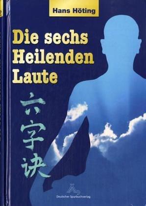 Die 6 heilenden Laute