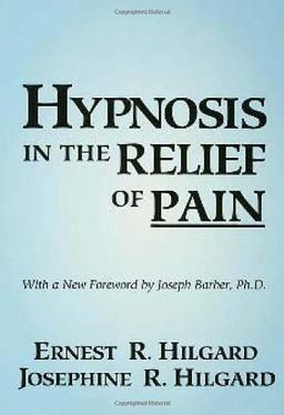 Hypnosis in the Relief of Pain: Expanding the Goals of Psychotherapy