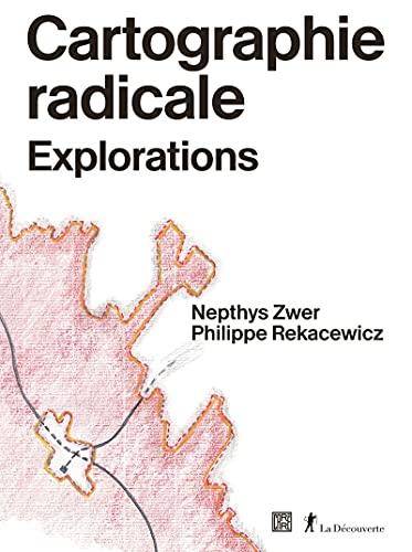 Cartographie radicale : explorations