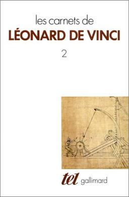 Les Carnets de Léonard de Vinci. Vol. 2