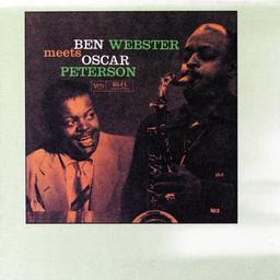 Ben Webster Meets Oscar Peterson (Verve Master Edition)