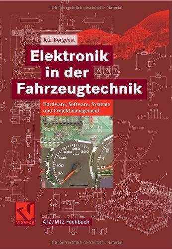 Elektronik in der Fahrzeugtechnik. Hardware, Software, Systeme und Projektmanagement