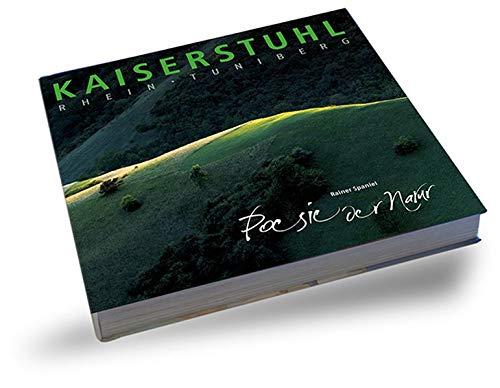 Kaiserstuhl Rhein Tuniberg: Poesie der Natur