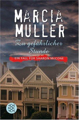 Zu gefährlicher Stunde: Ein Fall für Sharon McCone