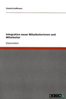 Integration neuer Mitarbeiterinnen und Mitarbeiter