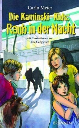 Die Kaminski-Kids. Raub in der Nacht