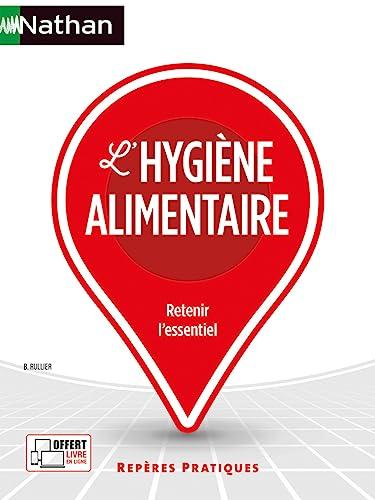 L'hygiène alimentaire : retenir l'essentiel