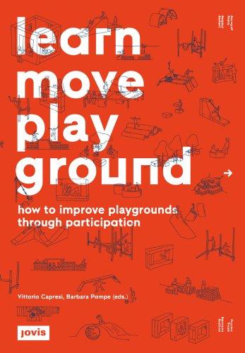 Learn Move Play Ground: How to improve playgrounds through participation