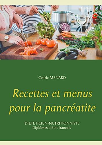 Recettes et menus pour la pancréatite