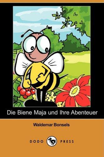 Die Biene Maja Und Ihre Abenteuer (Dodo Press)