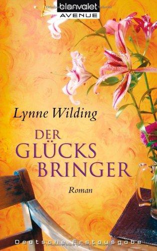 Der Glücksbringer: Roman