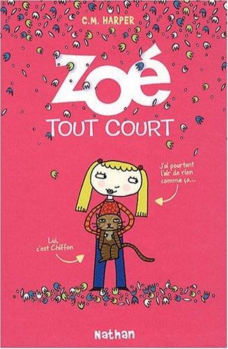 Zoé tout court !. Vol. 1