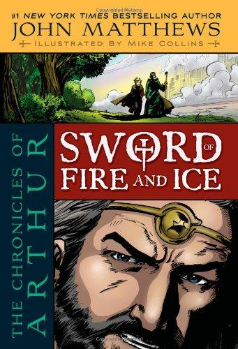 The Chronicles of Arthur: Sword of Fire and Ice