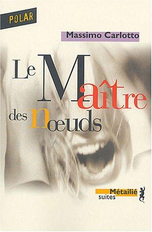 Le maître des noeuds