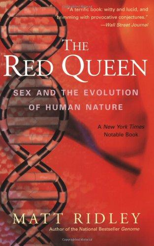 The Red Queen: Sex and the Evolution of Human Nature